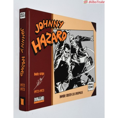 JOHNNY HAZARD 1972-1973. DONDE CRECEN LAS AMAPOLAS