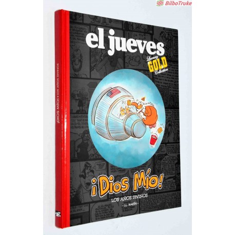 COMIC EL JUEVES DIOS MIO LOS AÑOS DIVINOS