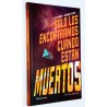 COMIC SOLO LOS ENCONTRAMOS CUANDO ESTAN MUERTOS