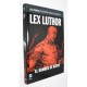 COMIC DC LEX LUTHOR HOMBRE ACERO