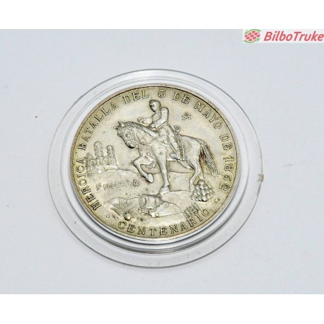 MONEDA PLATA CENTARIO HEROICA BATRALLA DEL 5 DE MAYO 1862 PUEBLA