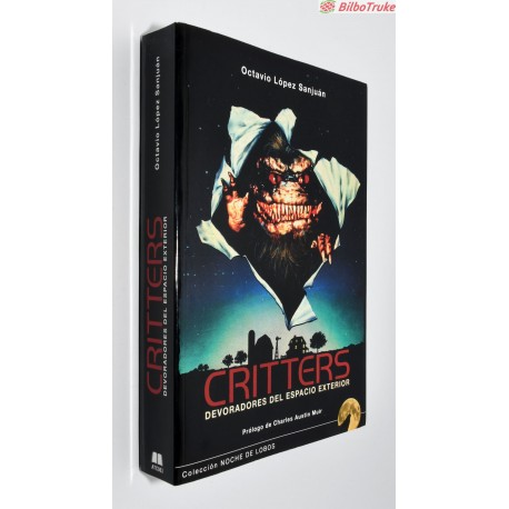 LIBRO CRITTERS DEVORADORES DEL ESPACIO EXTERIOR NOCHE DE LOBOS