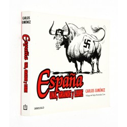 ESPAÑA UNA GRANDE Y LIBRE
