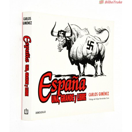 ESPAÑA UNA GRANDE Y LIBRE