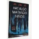 COMIC HAY ALGO MATANDO NIÑOS 1