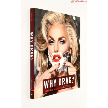 WHY DRAG