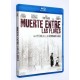 PELICULA BLURAY MUERTE ENTRE LAS FLORES