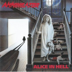 Annihilator (2) - Alice In Hell (CD, Album, RP)