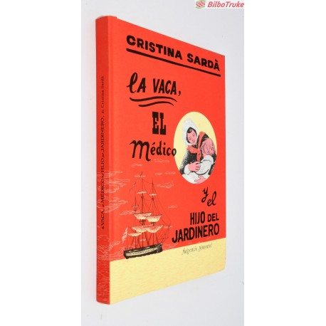 LA VACA, EL MEDICO Y EL HIJO DEL JARDINERO