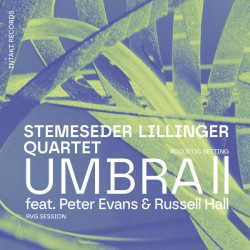 Stemeseder Lillinger Quartet Feat. Peter Evans (2) & Russell Hall (5) - Umbra II (CD, Album)