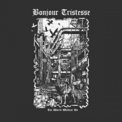 Bonjour Tristesse (2) - The World Without Us (CD, Album, Jew)