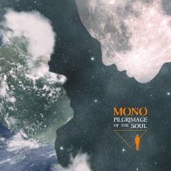 Mono (7) - Pilgrimage Of The Soul (CD, Album)