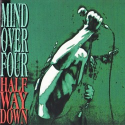 Mind Over Four - Half Way Down (CD, Album)