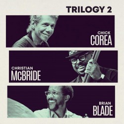 Chick Corea, Christian McBride, Brian Blade - Trilogy 2 (2xCD, Album)
