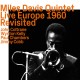 Miles Davis Quintet* - Live Europe 1960 Revisited (CD, Comp)
