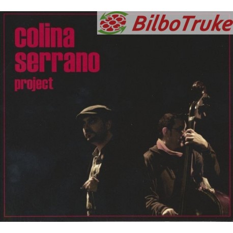 Javier Colina - Antonio Serrano (2) - Colina Serrano Project (CD, Album)