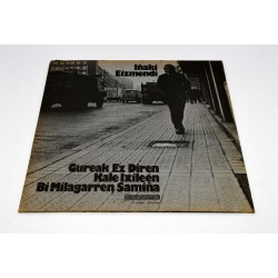 VINILO IÑAKI EIZMENDI - GUREAK EZ DIREN KALE IXILEEN BI MILAGARREN SAMIÑA (LP, ALBUM, GAT)