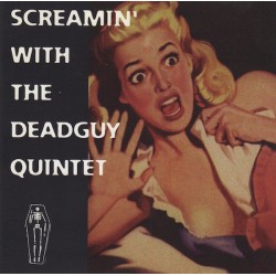 Deadguy - Screamin' With The Deadguy Quintet (CD, EP)