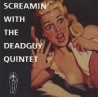 Deadguy - Screamin' With The Deadguy Quintet (CD, EP)