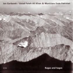 Jan Garbarek / Ustad Fateh Ali Khan (2) Musicians From Pakistan - Ragas And Sagas (CD, Album)