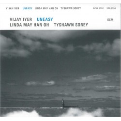 Vijay Iyer, Linda May Han Oh* / Tyshawn Sorey - Uneasy (CD, Album)