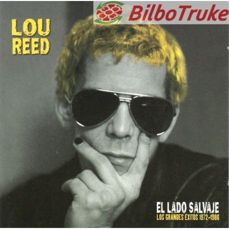 Lou Reed - El Lado Salvaje (Los Grandes Exitos 1972-1986) (2xCD, Comp)
