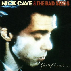 Nick Cave The Bad Seeds - Your Funeral ... My Trial (CD, Album, RE, RP)