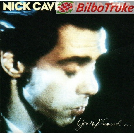 Nick Cave The Bad Seeds - Your Funeral ... My Trial (CD, Album, RE, RP)
