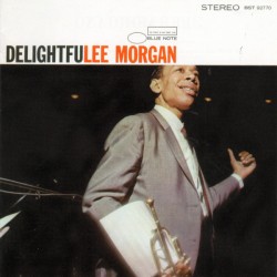 Lee Morgan - Delightfulee (CD, Album, RE, RM)