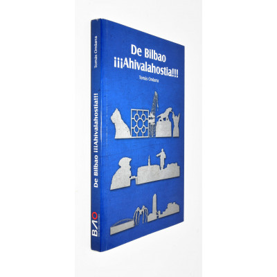 DE BILBAO ¡¡¡AHIVALAHOSTIA!!!