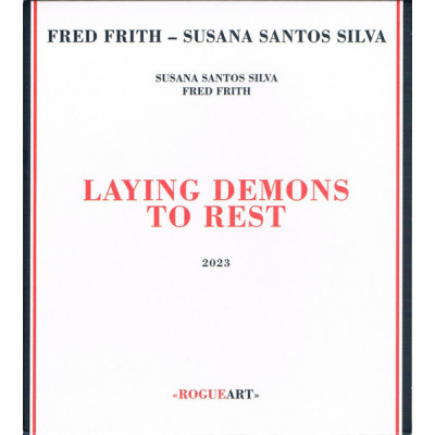 Fred Frith - Susana Santos Silva - Laying Demons To Rest (CD, Album)