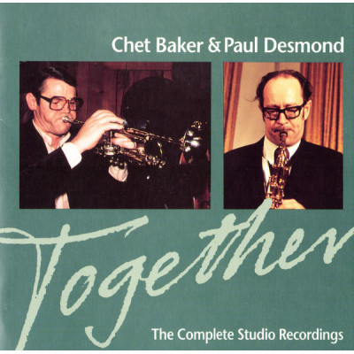Chet Baker & Paul Desmond - Together (The Complete Studio Recordings) (CD, Comp)