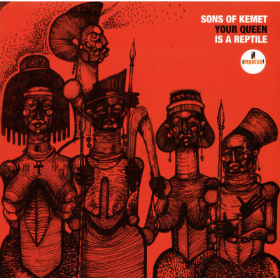 Sons Of Kemet - Your Queen Is A Reptile (CD, Album)