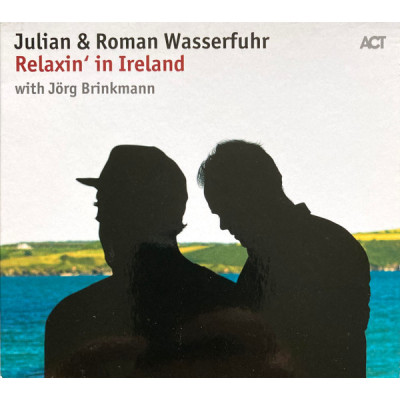Julian & Roman Wasserfuhr With Jörg Brinkmann - Relaxin' In Ireland (CD)