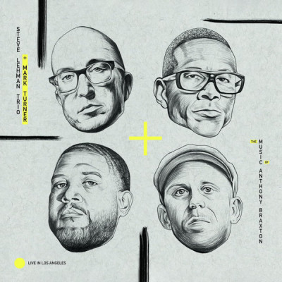 Steve Lehman Trio + Mark Turner (2) - The Music Of Anthony Braxton (CD, Album)