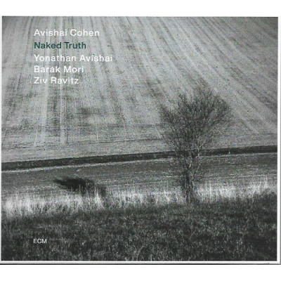 Avishai Cohen*, Yonathan Avishai, Barak Mori, Ziv Ravitz - Naked Truth (CD, Album)