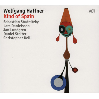 Wolfgang Haffner, Sebastian Studnitzky, Lars Danielsson (3), Jan Lundgren, Daniel Stelter, Christopher Dell - Kind Of Spain (CD,