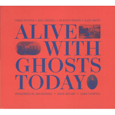 Chris Potter (2) - Alive With Ghosts Today (CD, Album)