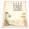 LIBRO CIEN PLANOS DE LA HABANA EN LOS ARCHIVOS ESPAÑOLES