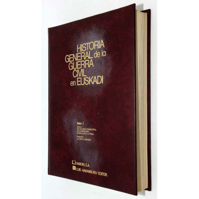 LIBROS HISTORIA GENERAL DE LA GUERRA CIVIL EN EUSKADI 4 TOMOS