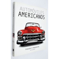 LIBRO AUTOMÓVILES AMERICANOS. PASADO Y PRESENTE