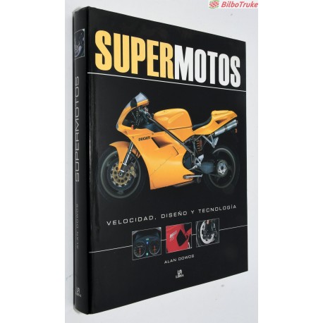 LIBRO SUPERMOTOS VELOCIDAD, DISEÑO Y TECNOLOGÍA