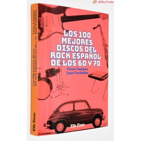 LIBRO LOS 100 MEJORES DISCOS DEL ROCK ESPAÑOL DE LOS 60 Y 70