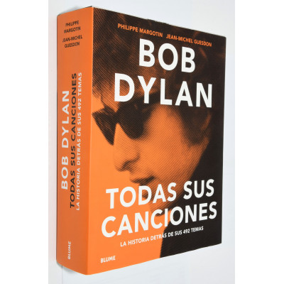 LIBRO BOB DYLAN - TODAS SUS CANCIONES
