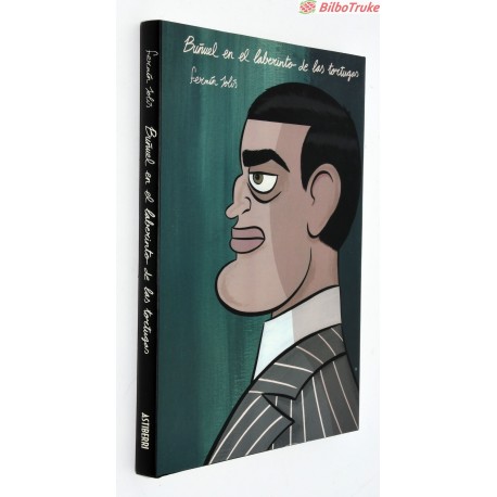 BUÑUEL EN EL LABERINTO DE LAS TORTUGAS