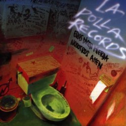 VINILO LA POLLA RECORDS - ELLOS DICEN MIERDA, NOSOTROS AMEN (LP, ALBUM)