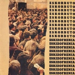 VINILO ESKORBUTO - ESKIZOFRENIA (LP, ALBUM, RE, BRO)