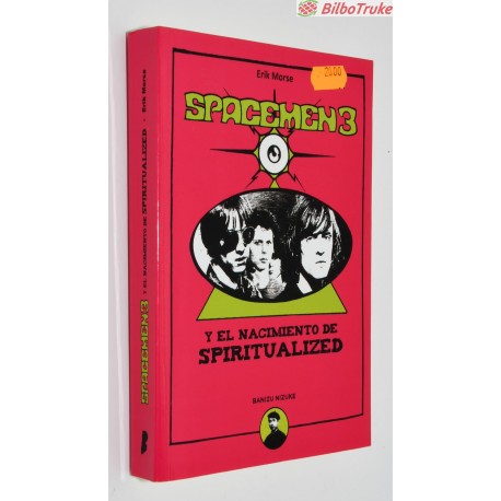 LIBRO SPACEMEN 3 Y EL NACIMIENTO DE SPIRITUALIZED