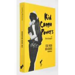 LIBRO KID CONGO POWERS: ESE VICIO DELICIOSO