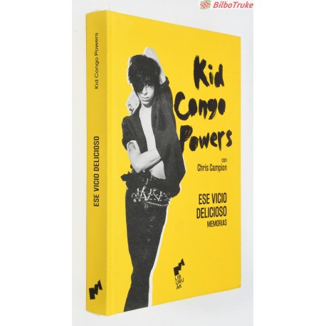 LIBRO KID CONGO POWERS: ESE VICIO DELICIOSO